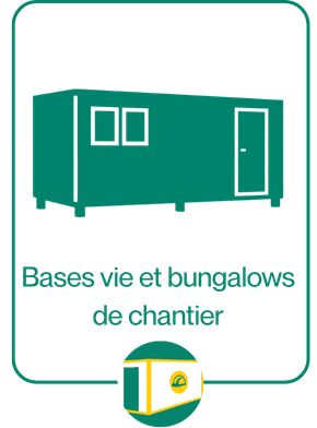 Bases vie et bungalows de chantier